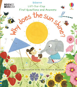 First Questions and Answers Why does the sun shine?
