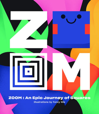 ZOOM - An Epic Journey Through Squares