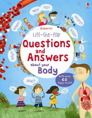 Lift the Flap Questions and Answers about your Body
